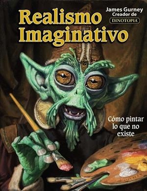 REALISMO IMAGINATIVO | 9788441538078 | GURNEY, JAMES | Llibreria La Gralla | Llibreria online de Granollers