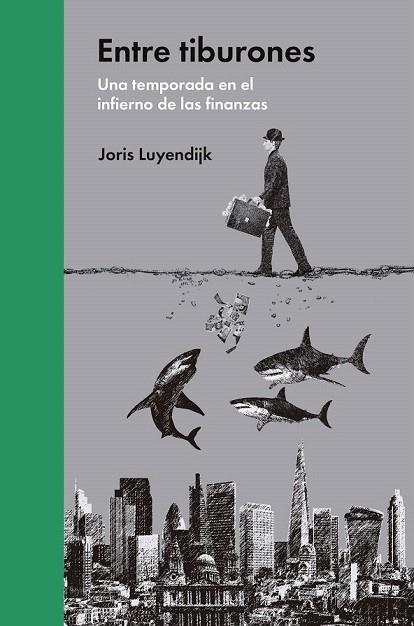 ENTRE TIBURONES | 9788494174933 | LUYENDIJK, JORIS | Llibreria La Gralla | Llibreria online de Granollers