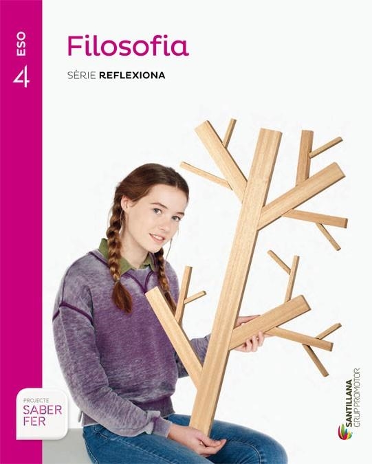 FILOSOFIA SERIE REFLEXIONA 4 ESO SABER FER | 9788490470435 | VARIOS AUTORES | Llibreria La Gralla | Llibreria online de Granollers