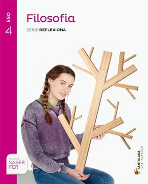 FILOSOFIA SERIE REFLEXIONA 4 ESO SABER FER | 9788490470435 | VARIOS AUTORES | Llibreria La Gralla | Llibreria online de Granollers