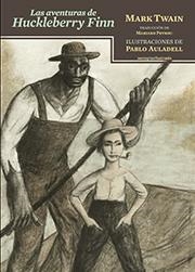 AVENTURAS DE HUCKLEBERRY FINN, LAS | 9788416358199 | TWAIN, MARK | Llibreria La Gralla | Librería online de Granollers