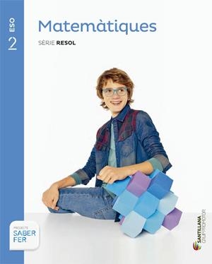MATEMATIQUES 2 ESO SERIE RESOL  SABER FER | 9788490475782 | VARIOS AUTORES | Llibreria La Gralla | Librería online de Granollers