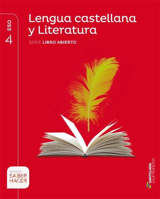 LENGUA CASTELLANA Y LITERATURA SERIE LIBRO ABIERTO 4 ESO SABER HACER | 9788491302643 | VARIOS AUTORES | Llibreria La Gralla | Llibreria online de Granollers