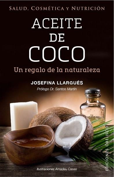 ACEITE DE COCO | 9788491111283 | LLARGUÉS TRUYOLS, JOSEFINA | Llibreria La Gralla | Llibreria online de Granollers
