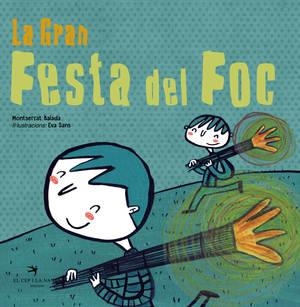 GRAN FESTA DEL FOC, LA | 9788494506871 | BALADA HERRERA, MONTSERRAT | Llibreria La Gralla | Librería online de Granollers