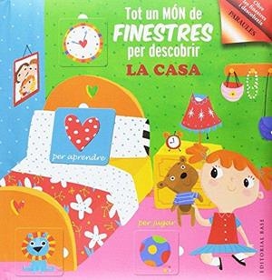 TOT UN MÓN DE FINESTRES: LA CASA | 9788416587070 | VV.AA | Llibreria La Gralla | Librería online de Granollers