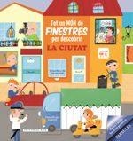 TOT UN MÓN DE FINESTRES: LA CIUTAT | 9788416587087 | VV.AA | Llibreria La Gralla | Librería online de Granollers