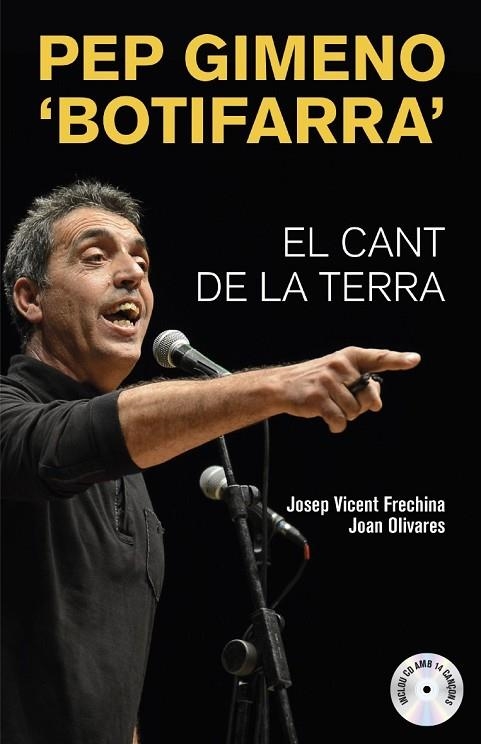 PEP GIMENO 'BOTIFARRA'. EL CANT DE LA TERRA | 9788490266519 | OLIVARES, JOAN / FRECHINA, JOSEP VICENT | Llibreria La Gralla | Librería online de Granollers