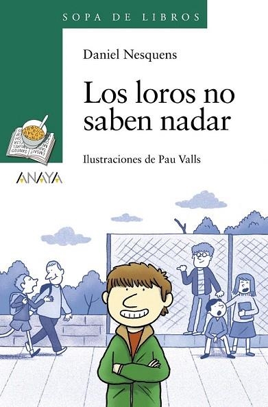 LOROS NO SABEN NADAR, LOS | 9788467871418 | NESQUENS, DANIEL | Llibreria La Gralla | Librería online de Granollers