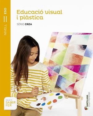 EDUCACIO VISUAL I PLASTICA SERIE CREA NIVEL II ESO SABER FER | 9788490472217 | VARIOS AUTORES | Llibreria La Gralla | Llibreria online de Granollers