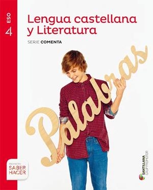LENGUA Y LITERATURA SERIE COMENTA 4 ESO SABER HACER | 9788490470299 | VARIOS AUTORES | Llibreria La Gralla | Llibreria online de Granollers