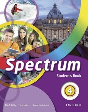 SPECTRUM 4. STUDENT'S BOOK | 9780194852531 | PAUL KELLY/DAN MORRIS/ALEX PARAMOUR | Llibreria La Gralla | Llibreria online de Granollers