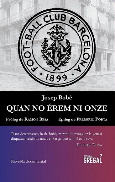 QUAN NO EREM NI ONZE | 9788494509186 | BOBE, JOSEP | Llibreria La Gralla | Llibreria online de Granollers