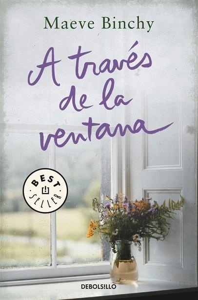 A TRAVÉS DE LA VENTANA (BOLSILLO) | 9788466334945 | BINCHY, MAEVE | Llibreria La Gralla | Llibreria online de Granollers