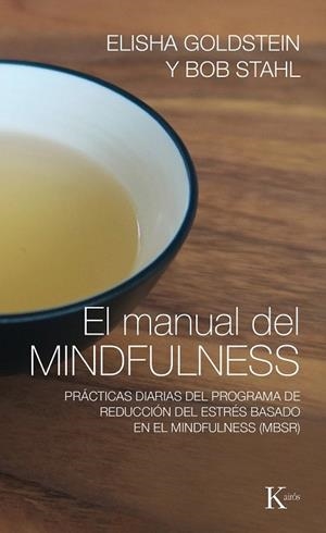 MANUAL DEL MINDFULNESS | 9788499885155 | GOLDSTEIN, ELISHA/STAHL, BOB | Llibreria La Gralla | Librería online de Granollers