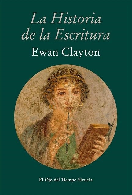 HISTORIA DE LA ESCRITURA, LA  | 9788416749874 | CLAYTON, EWAN | Llibreria La Gralla | Llibreria online de Granollers