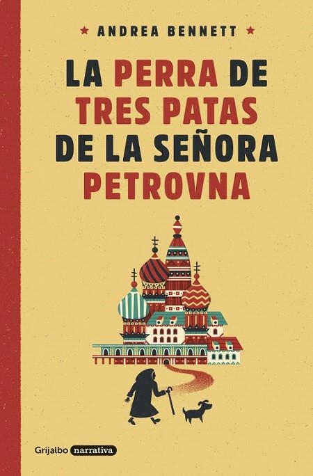 PERRA DE TRES PATAS DE LA SEÑORA PETROVNA, LA | 9788425354359 | BENNETT, ANDREA | Llibreria La Gralla | Llibreria online de Granollers