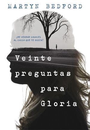 VEINTE PREGUNTAS PARA GLORIA | 9788490436226 | BEDFORD, MARTYN | Llibreria La Gralla | Librería online de Granollers