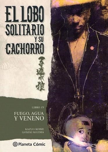 LOBO SOLITARIO Y SU CACHORRO 15 (NUEVA EDICIÓN) | 9788416636709 | KOIKE, KAZUO / KOJIMA, GOSEKI  | Llibreria La Gralla | Librería online de Granollers
