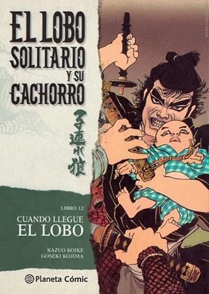 LOBO SOLITARIO Y SU CACHORRO 12 (NUEVA EDICIÓN) | 9788416636679 | KOIKE, KAZUO / KOJIMA, GOSEKI  | Llibreria La Gralla | Llibreria online de Granollers