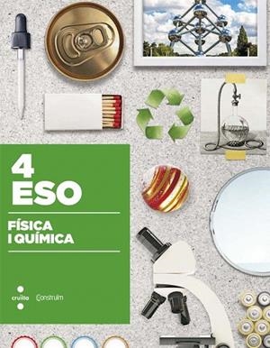 FISICA I QUIMICA 4 ESO | 9788466140669 | OLIVELLA BUSOMS, JOSEP/MAYNEGRE TORRA, SÍGFRID/CASELLAS GISPERT, OCTAVI/PAU ROIGÉ, JOSEP LLUÍS/GUITA | Llibreria La Gralla | Llibreria online de Granollers