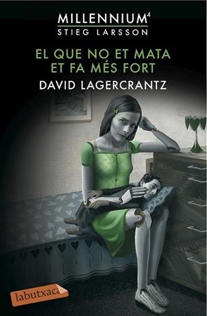 EL QUE NO ET MATA ET FA MÉS FORT (BUTXACA) | 9788416600144 | LAGERCRANTZ, DAVID | Llibreria La Gralla | Llibreria online de Granollers