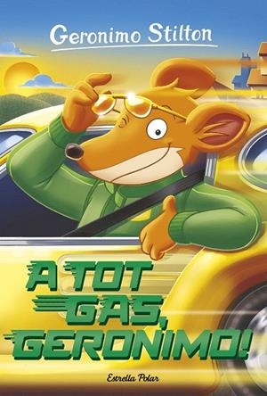 A TOT GAS, GERONIMO! (NOVA PORTADA) | 9788491370123 | GERONIMO STILTON | Llibreria La Gralla | Librería online de Granollers