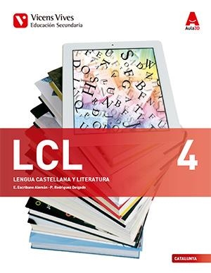 LCL LENGUA CASTELLANA Y LITERATURA 4 ESO | 9788468236001 | Llibreria La Gralla | Llibreria online de Granollers