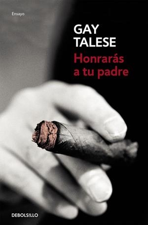 HONRARÁS A TU PADRE | 9788466332040 | TALESE, GAY | Llibreria La Gralla | Llibreria online de Granollers