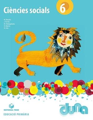 CIÈNCIES SOCIALS 6 (LLIBRE) - PROJECTE DUNA | 9788430719983 | BESALÚ CASADEVALL, MARTA/MARZO CASTILLEJO, ROSA/FARRÉS BRUNSÓ, QUIM/MALAGELADA SEGOVIA, MONTSERRAT/V | Llibreria La Gralla | Librería online de Granollers