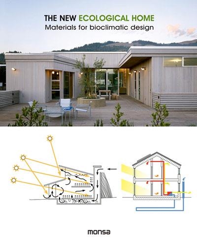 NEW ECOLOGICAL HOME. MATERIALS FOR BIOCLIMATIC DESIGN | 9788416500284 | INSTITUTO MONSA DE EDICIONES, S.A. | Llibreria La Gralla | Llibreria online de Granollers