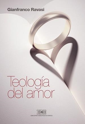 TEOLOGÍA DEL AMOR | 9788416803002 | RAVASI, GIANFRANCO | Llibreria La Gralla | Librería online de Granollers