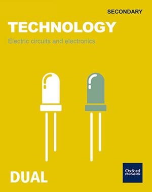 INICIA DUAL - TECHNOLOGY 1.º ESO. ELECTRICITY AND ELECTRONICS | 9788467364170 | VARIOS AUTORES | Llibreria La Gralla | Llibreria online de Granollers