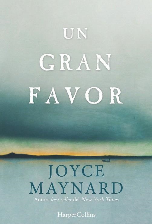 GRAN FAVOR, UN | 9788416502301 | MAYNARD, JOYCE | Llibreria La Gralla | Librería online de Granollers