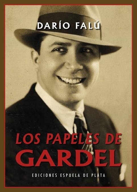 PAPELES DE GARDEL, LOS | 9788416034758 | FALÚ, DARÍO | Llibreria La Gralla | Librería online de Granollers