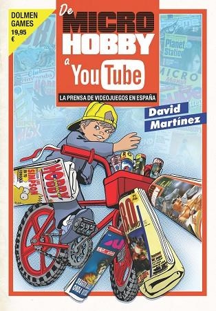 DE MICROHOBBY A YOUTUBE | 9788416436651 | MARTINEZ, DAVID | Llibreria La Gralla | Librería online de Granollers