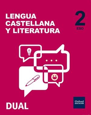 INICIA DUAL LENGUA CASTELLANA Y LITERATURA 2.º ESO. VOLUMEN ANUAL. LIBRO DEL ALU | 9788467358292 | JOSÉ MANUEL GONZÁLEZ BERNAL/BEGOÑA GONZÁLEZ LAVADO/JUANA PORTUGAL | Llibreria La Gralla | Llibreria online de Granollers