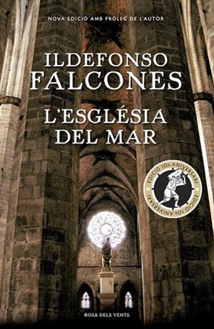 ESGLÉSIA DEL MAR, L' (EDICIÓ COMMEMORATIVA 10È ANIVERSARI) | 9788416430819 | FALCONES, ILDEFONSO | Llibreria La Gralla | Librería online de Granollers
