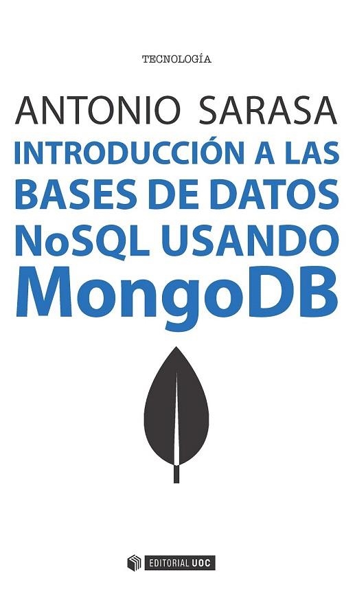 INTRODUCCIÓN A LAS BASES DE DATOS NOSQL USANDO MONGODB | 9788491162667 | SARASA CABEZUELO, ANTONIO | Llibreria La Gralla | Librería online de Granollers