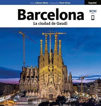 BARCELONA. LA CIUDAD DE GAUDÍ | 9788484787204 | VIVAS ORTIZ, PERE/MOIX PUIG, LLÀTZER | Llibreria La Gralla | Librería online de Granollers
