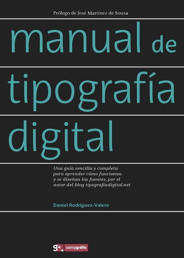 MANUAL DE TIPOGRAFIA DIGITAL | 9788496657465 | RODRIGUEZ-VALERO, DANIEL | Llibreria La Gralla | Llibreria online de Granollers