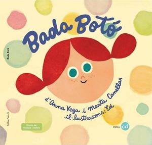 BADA BOTÓ | 9788494555701 | VEGA, ANNA/CANELLAS, MARTA | Llibreria La Gralla | Librería online de Granollers