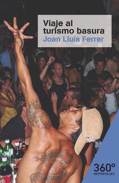 VIAJE AL TURISMO BASURA | 9788491163817 | Llibreria La Gralla | Librería online de Granollers
