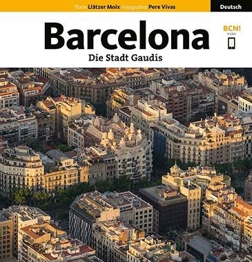 BARCELONA. DIE STADT GAUDÍS (ALEMAN) | 9788484787235 | VIVAS ORTIZ, PERE/MOIX PUIG, LLÀTZER | Llibreria La Gralla | Librería online de Granollers