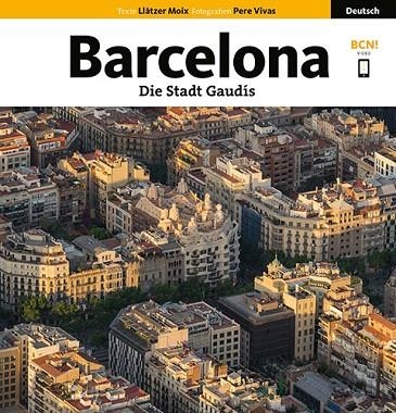 BARCELONA. DIE STADT GAUDÍS (ALEMAN) | 9788484787235 | VIVAS ORTIZ, PERE/MOIX PUIG, LLÀTZER | Llibreria La Gralla | Llibreria online de Granollers