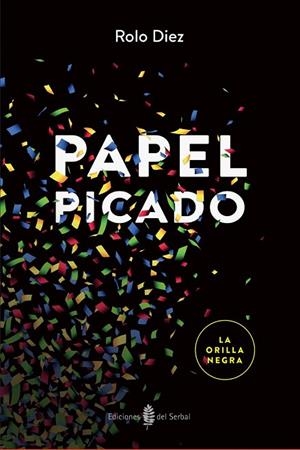 PAPEL PICADO | 9788476288993 | DIEZ, ROLO | Llibreria La Gralla | Librería online de Granollers
