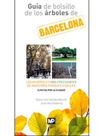 GUÍA DE BOLSILLO DE LOS ÁRBOLES DE BARCELONA | 9788484767084 | HERNANDEZ MARCET, XAVIER/ROY GABARRA, JORDI | Llibreria La Gralla | Librería online de Granollers