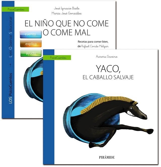 GUÍA: EL NIÑO QUE NO COME O COME MAL + CUENTO: YACO, EL CABALLO SALVAJE | 9788436834826 | GAVINO LÁZARO, AURORA/BAILE AYENSA, JOSÉ  I./GONZÁLEZ CALDERÓN, MARÍA J. | Llibreria La Gralla | Llibreria online de Granollers