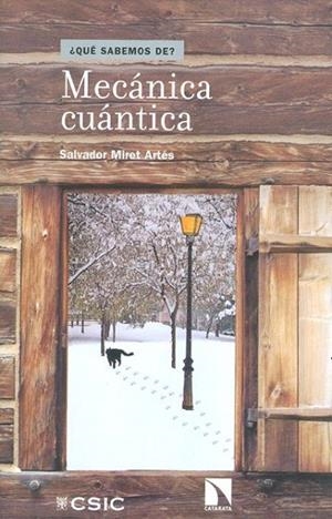 MECÁNICA CUÁNTICA | 9788400099206 | MIRET ARTÉS, SALVADOR | Llibreria La Gralla | Librería online de Granollers