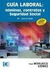 GUIA LABORAL: NOMINAS, CONTRATOS Y SEGURIDAD SOCIAL | 9788499645322 | MORUECO GOMEZ, RAUL | Llibreria La Gralla | Librería online de Granollers
